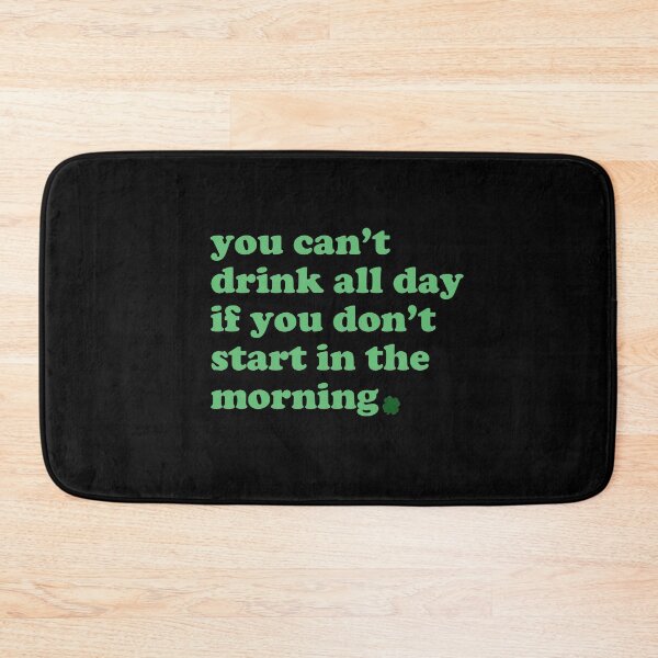 Item preview, You Can't Drink All Day designed and sold by HighCiti.
