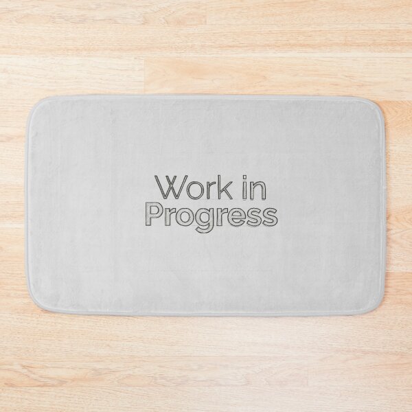 Item preview, Work In Progress designed and sold by Unspirations.