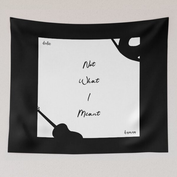Item preview, Not What I Meant designed and sold by usernate.