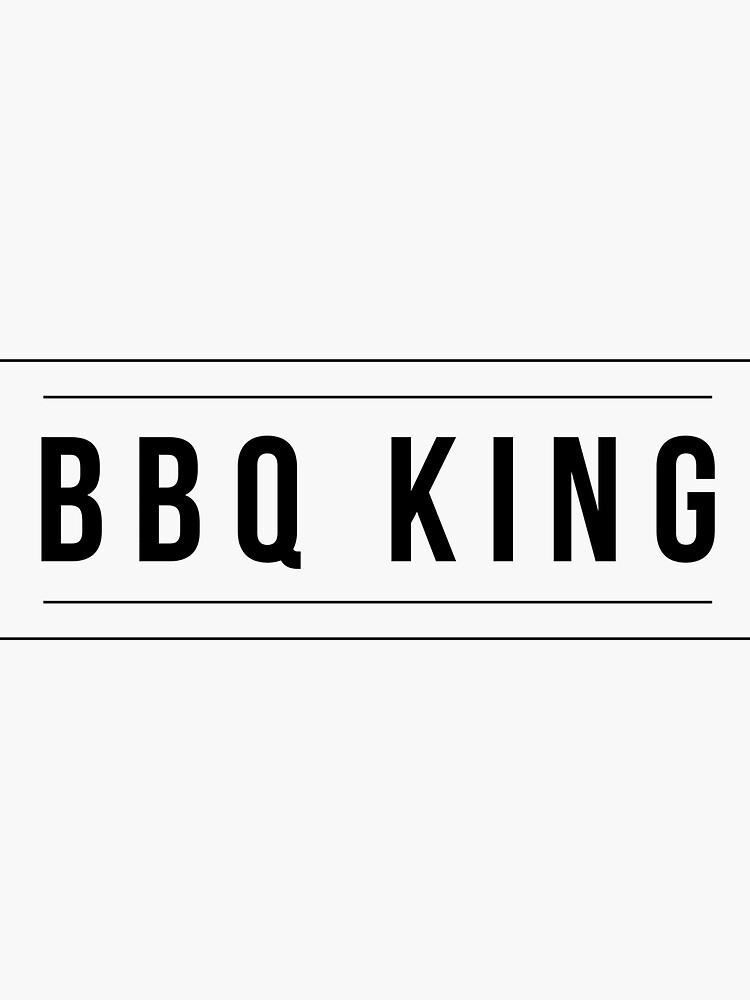 "BBQ King " Sticker by MeatLocker Redbubble