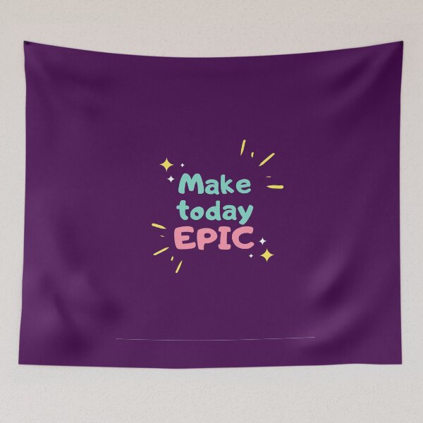 Item preview, MAKE TODAY EPIC - INSPIRATIONAL WORDS designed and sold by husicn87.