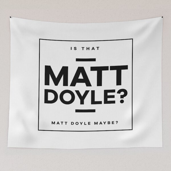 Item preview, Is That Matt Doyle (Black Logo) designed and sold by usernate.