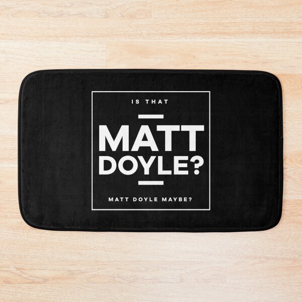 Item preview, Is That Matt Doyle (White Logo) designed and sold by usernate.