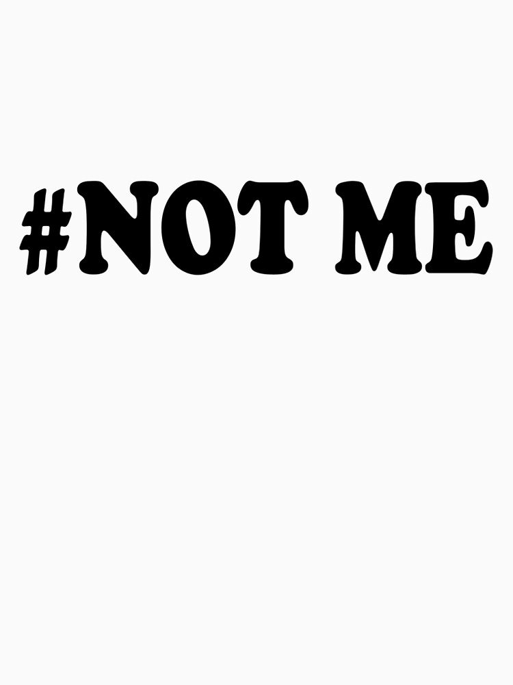 #Not Me by Nancy4RWFB19