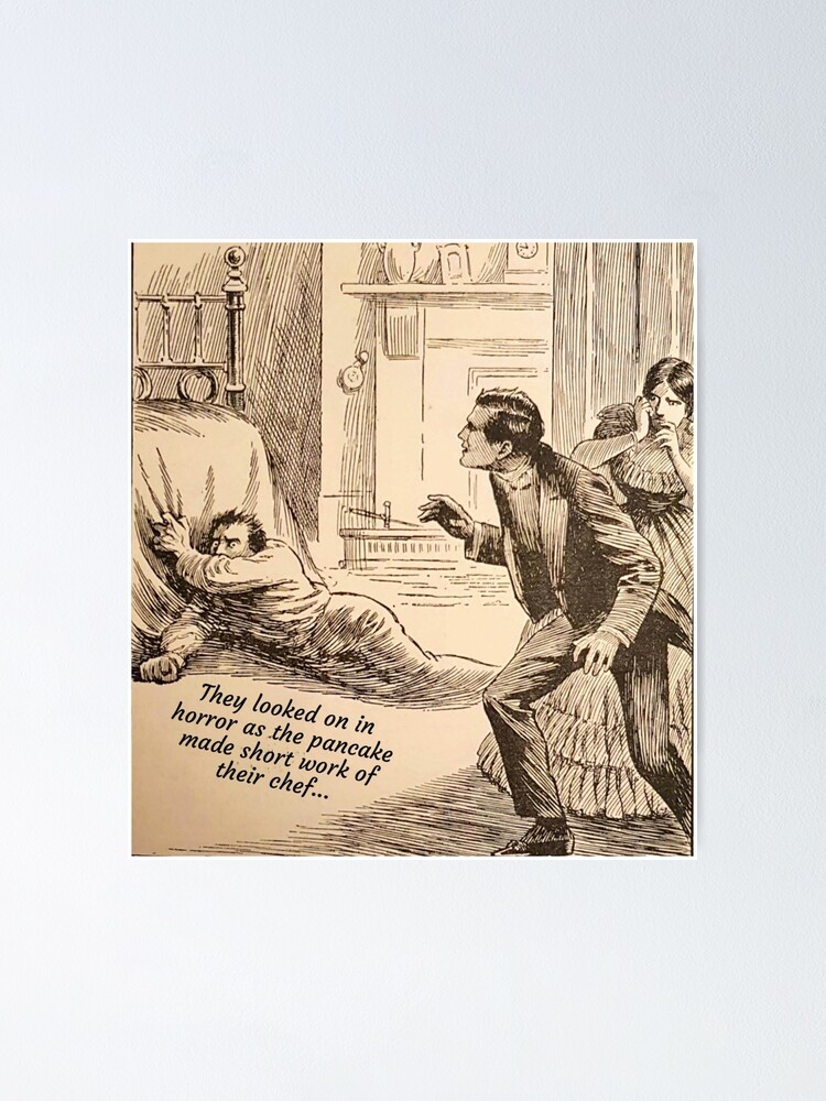 "When pancakes go bad..." Poster for Sale by jonfun1 Redbubble