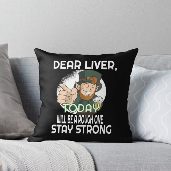 Item preview, Dear Liver Today Will Be A Rough One Stay Strong Leprechaun product designed and sold by RedmonsDesigns.