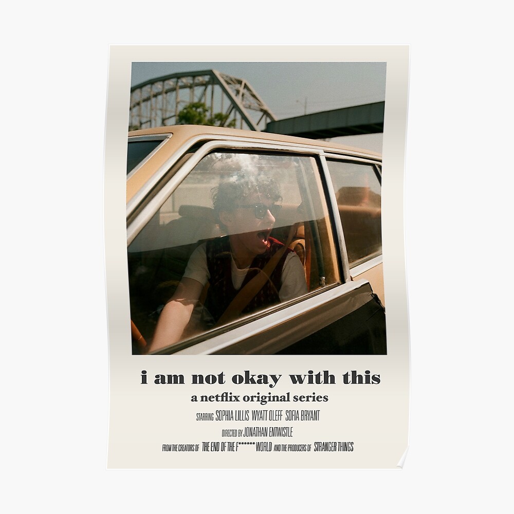 I Am Not Okay With This Poster Poster By Charlottewood Redbubble