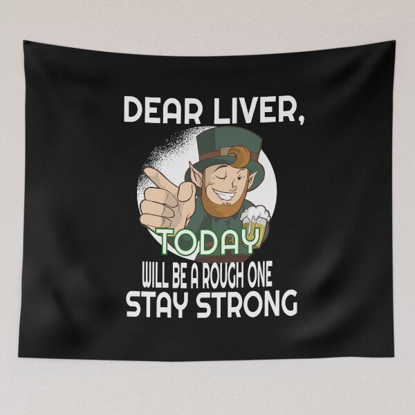Item preview, Dear Liver Today Will Be A Rough One Stay Strong Leprechaun product designed and sold by RedmonsDesigns.