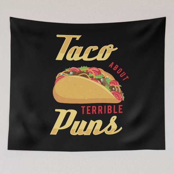 Item preview, Taco About Terrible Puns designed and sold by EdifyEra.