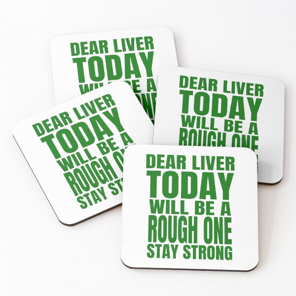 Item preview, Dear Liver Today Will Be A Rough One Stay Strong print designed and sold by RedmonsDesigns.