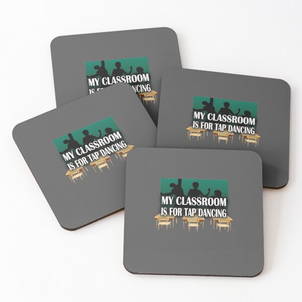 Item preview, My Classroom is For Tap Dancing designed and sold by EdifyEra.