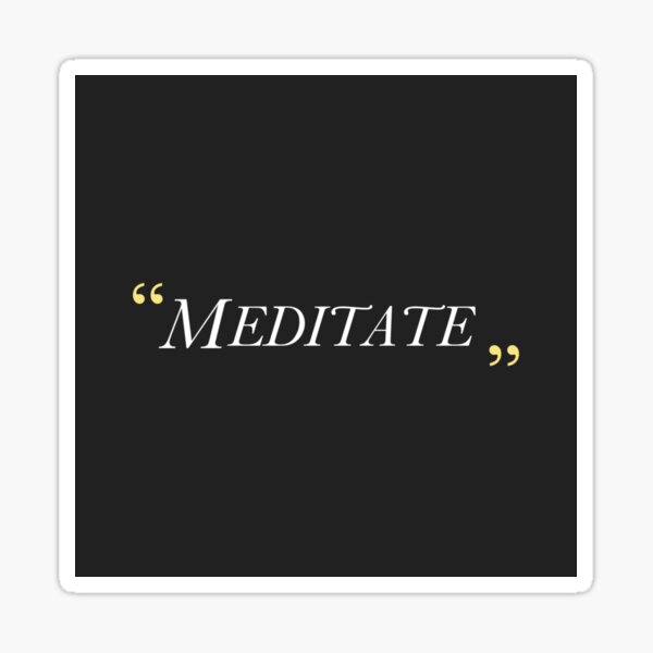 Meditate Sticker