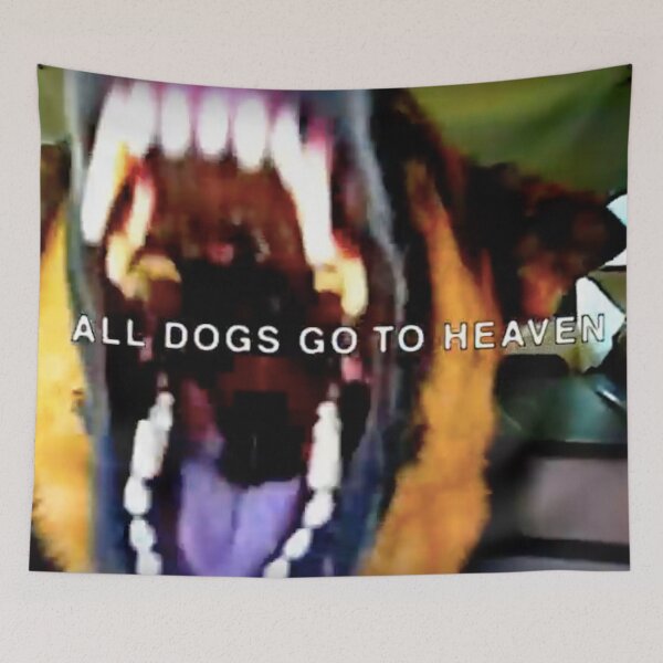 Item preview, ALL DOGS GO TO HEAVEN designed and sold by ymmhsbab.