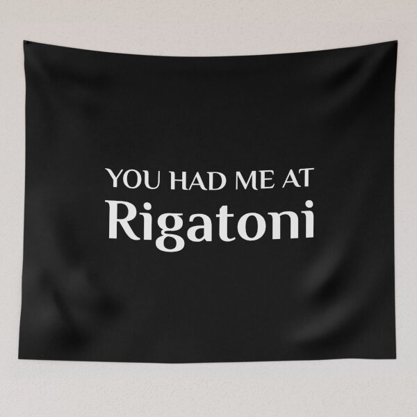 Item preview, Had Me At Rigatoni Funny Sicilian Italian Food designed and sold by Creekman Designs.