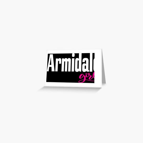 Armidale Girl New South Wales Australia Raised Me Greeting Card