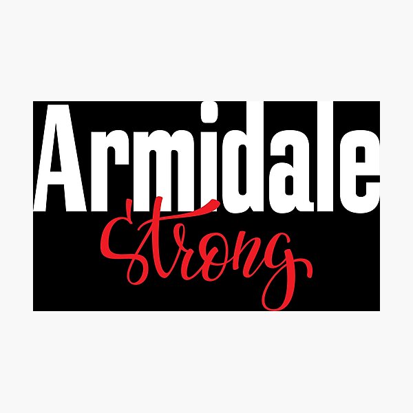 Armidale Strong New South Wales Australia Raised Me Photographic Print