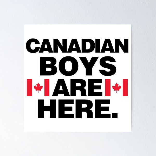 Item preview, Canadian Boys are Here Canada Team designed and sold by elhefe.