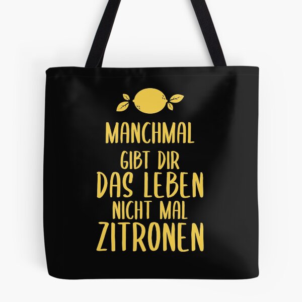 Item preview, Manchmal Gibt Dir Das Leben Nicht Mal Zitronen designed and sold by Tabinchu.