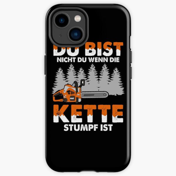 nicht du wenn die Kette Stumpf ist Geschenk iPhone Robuste Hülle