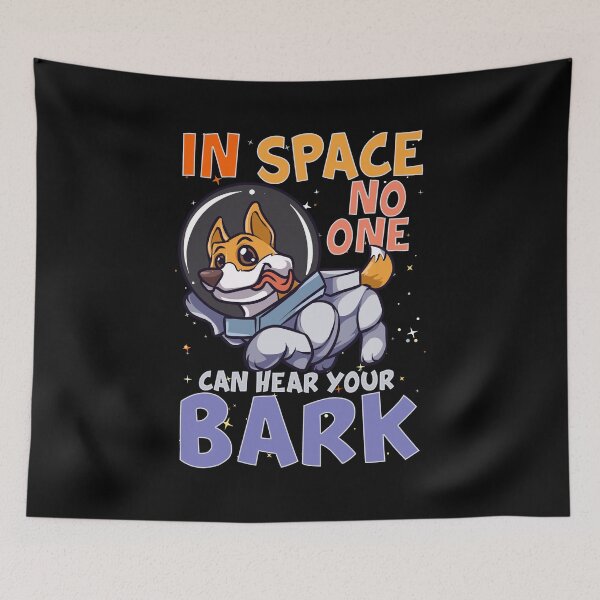 Item preview, In Space No One Can Hear Your Bark Space Astronaut designed and sold by perfectpresents.