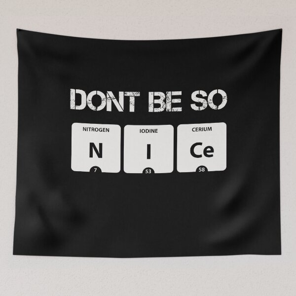 Item preview, Dont Be So Nice Chemistry Teacher Student Periodic Table designed and sold by CBShirtStar.