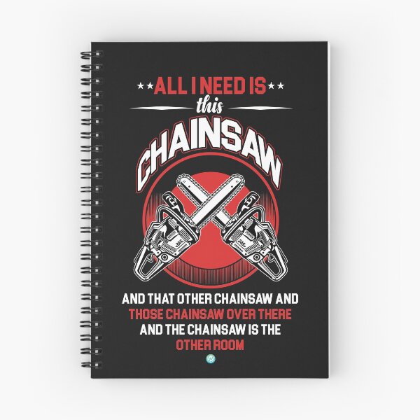 Item preview, All I need is this Chainsaw Gift designed and sold by woormle.