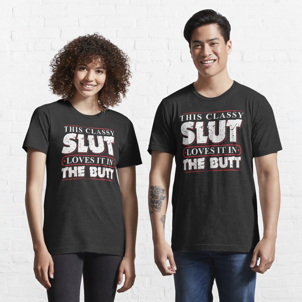 Camiseta esencial for Sale con la obra «Esta elegante zorra lo ama en el culo Sexo anal BDSM» de Sinful Charm Redbubble