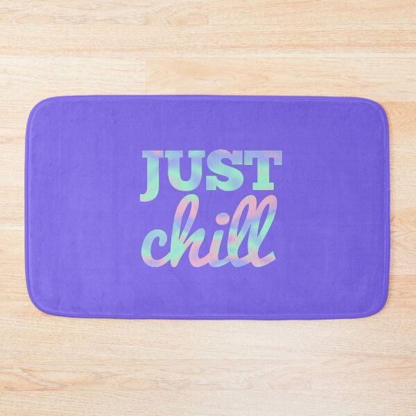 Item preview, Just Chill Motivational Quote designed and sold by SoNifty.