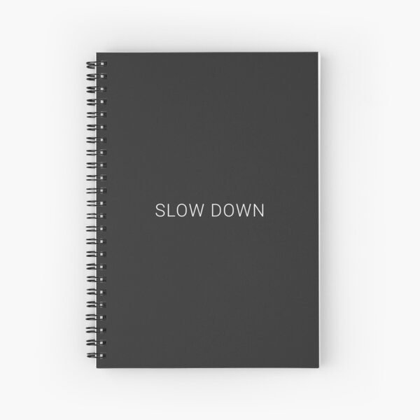 Item preview, Slow down - Motivational / positive / inspiration quote designed and sold by 47T-Shirts.