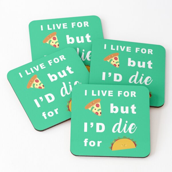 Item preview, I Live for Pizza but I'd Die For Tacos designed and sold by SoNifty.