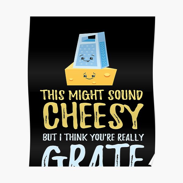 Cheese Posters Redbubble