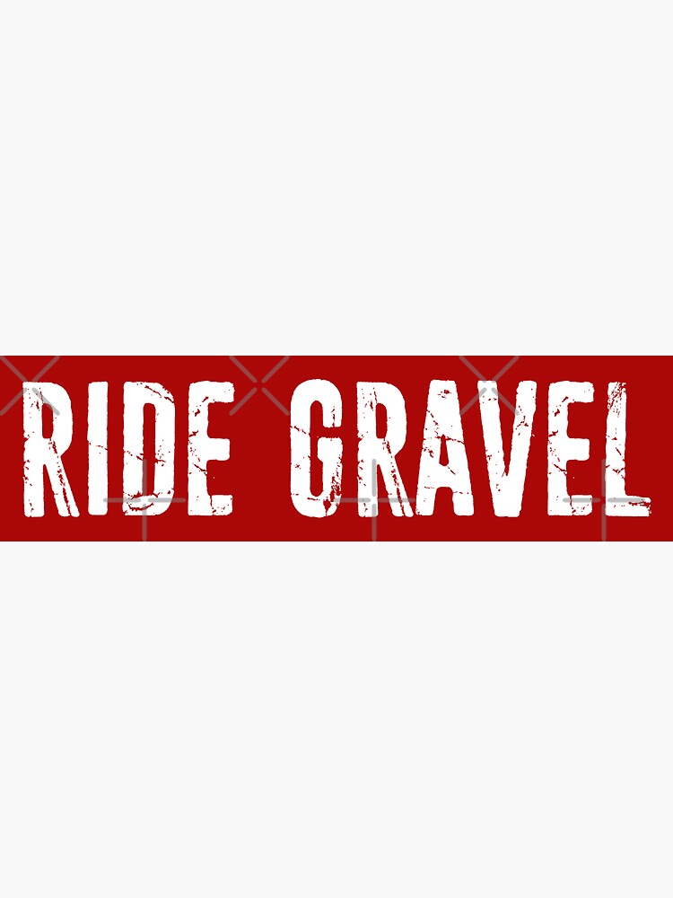 Ride Gravel by esskay