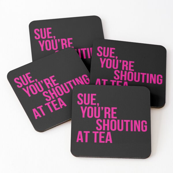 Item preview, Sue, You're Shouting At Tea designed and sold by FizzBang.