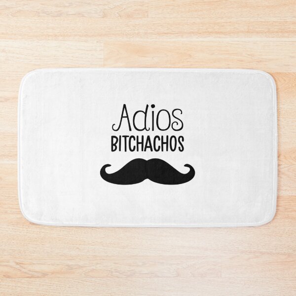 Item preview, Adios bitchachos designed and sold by csaron92.