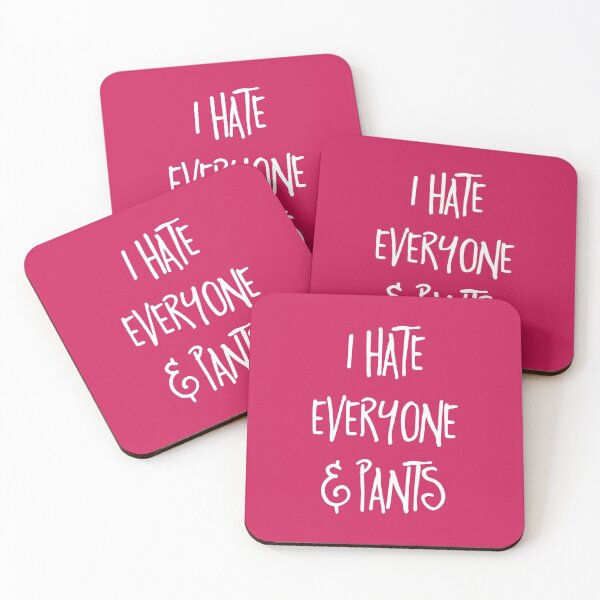 Item preview, Hate Everyone & Pants Funny Quote designed and sold by quarantine81.