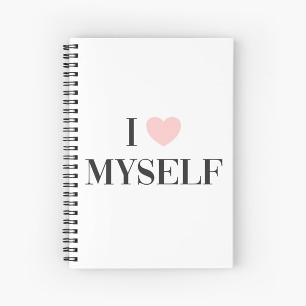 I love myself Spiral Notebook
