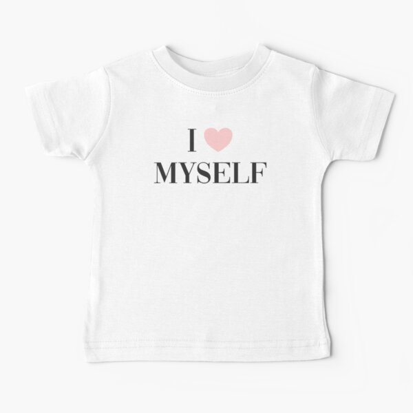 I love myself Baby T-Shirt