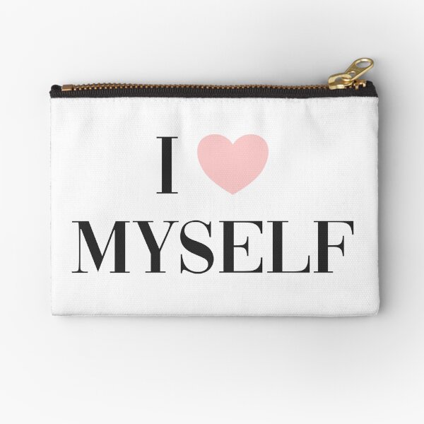 I love myself Zipper Pouch