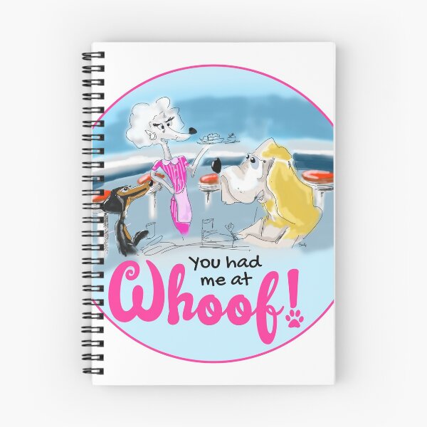 Item preview, You had me at whoof designed and sold by Sullys.