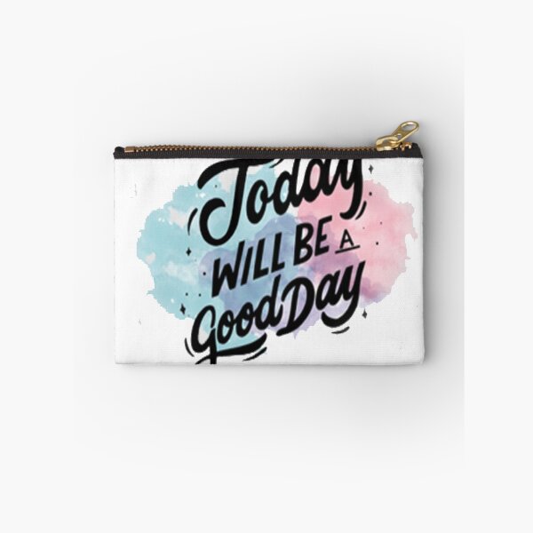 Item preview, Today will be a good day designed and sold by khalifadahmane.