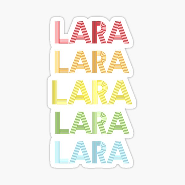 Item preview, Lara Name - Multi Colored Custom Name Gift For Lara designed and sold by MariaLeona.