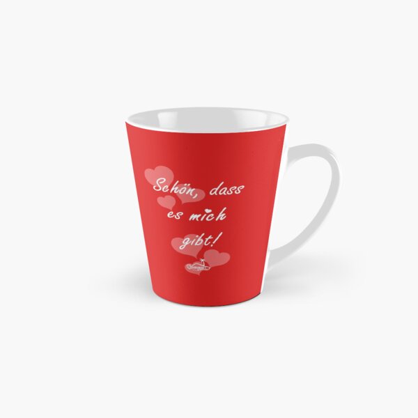 Schön, dass es mich / Dich gibt Tasse - rot Tasse (konisch)