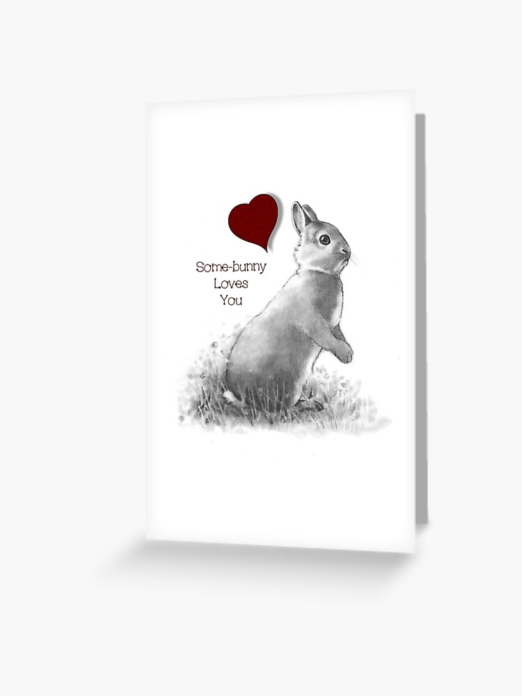 Some Bunny Loves You Greeting Cards