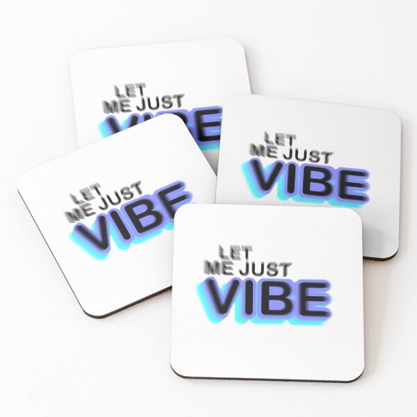 Item preview, Let me just VIBE mood modern art  designed and sold by Makaylie Doody.