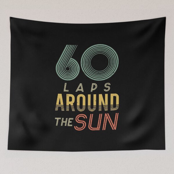 Item preview, 60 Laps Around The Sun v2 designed and sold by RicardoTito.