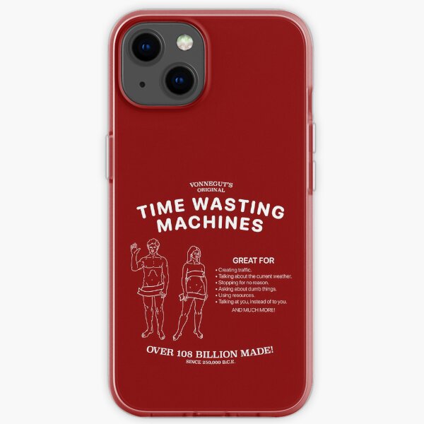 Vonnegut's Original Time Wasting Machines! iPhone Soft Case