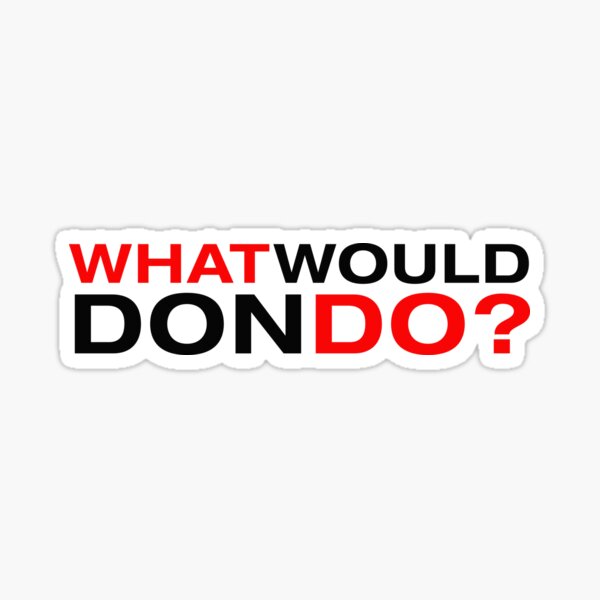 Item preview, What would don do? designed and sold by Flashboy.