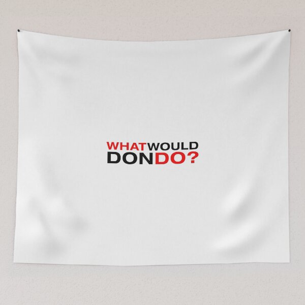 Item preview, What would don do? designed and sold by Flashboy.