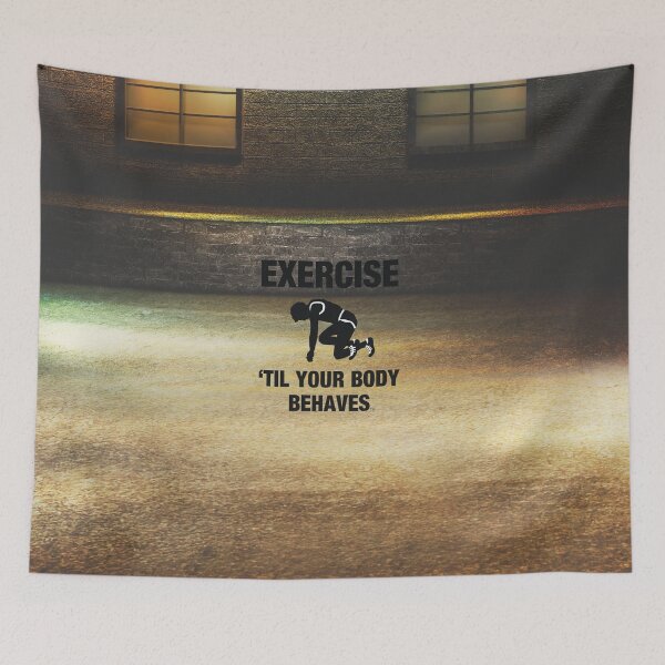 Item preview, Exercise Til Your Body Behaves designed and sold by teepossible.