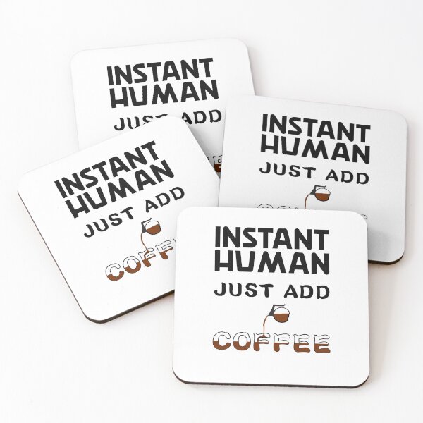 Item preview, Instant human, just add coffee designed and sold by NerdySherds.